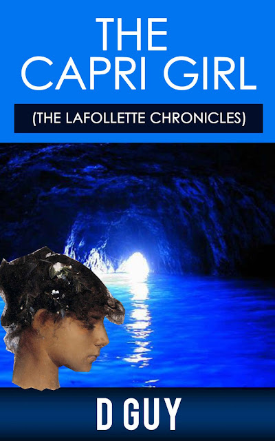 The Capri Girl (The LaFollette Chronicles Book 1) by D. Guy
