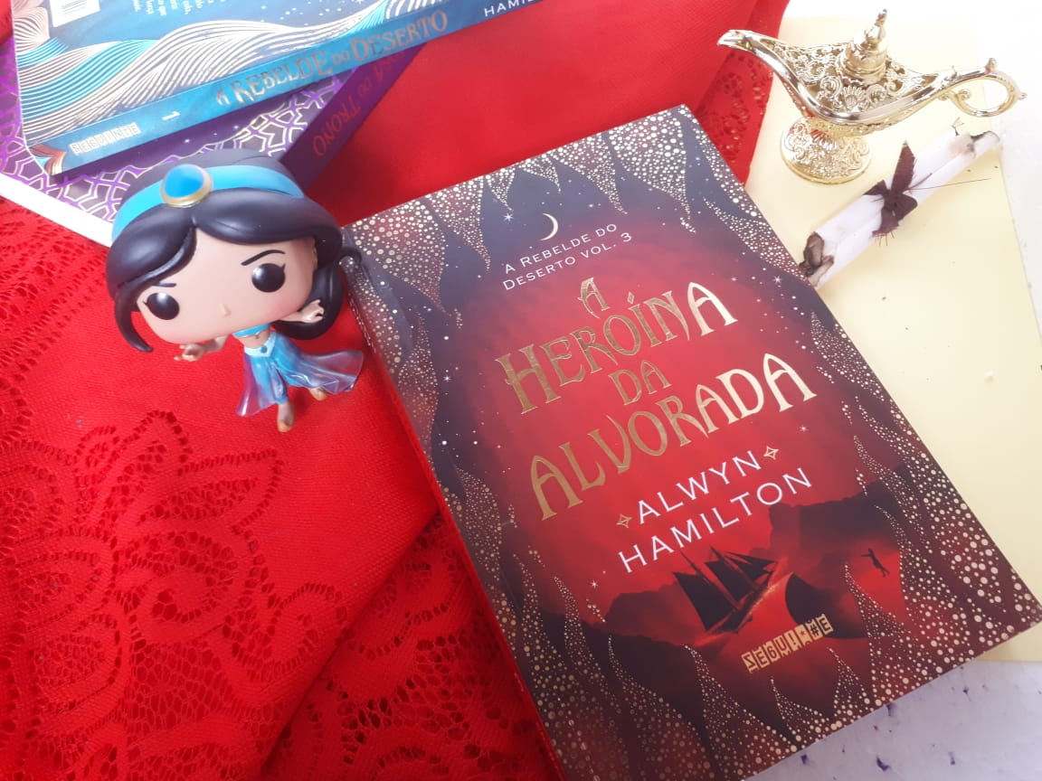 #RESENHA: A HEROÍNA DA ALVORADA - ALWYN HAMILTON {#RESENHA} A HEROÍNA DA ALVORADA - ALWYN HAMILTON ( A REBELDE DO DESERTO #3)
