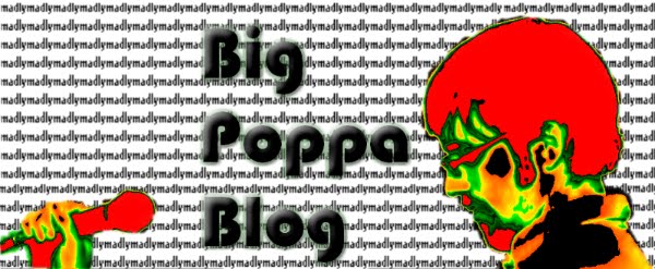 Big Poppa Blog