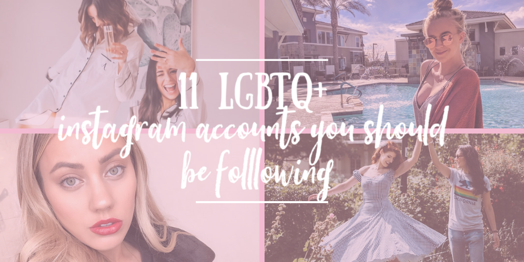 11 lgbtq+ instagram accounts to follow