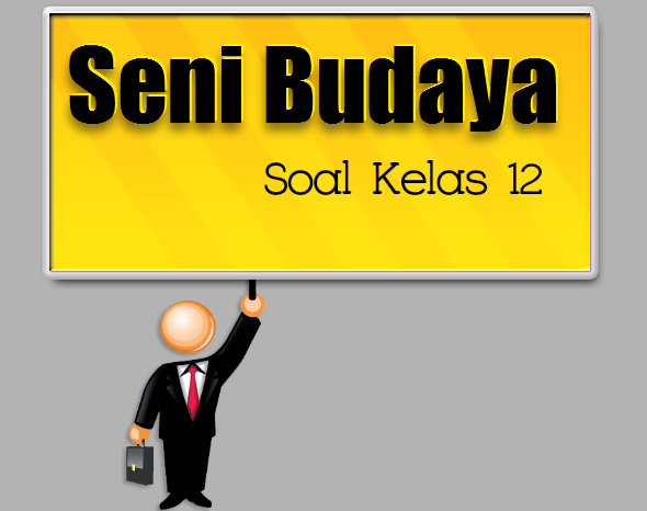 Kunci Jawaban Seni Budaya Kelas 12 Kurikulum 2013 Administrasi Ngajar