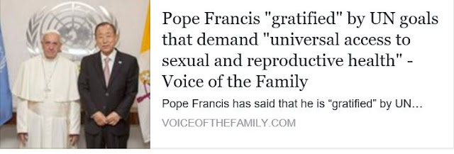 http://voiceofthefamily.com/pope-francis-gratified-by-un-goals-that-demand-universal-access-to-sexual-and-reproductive-health/