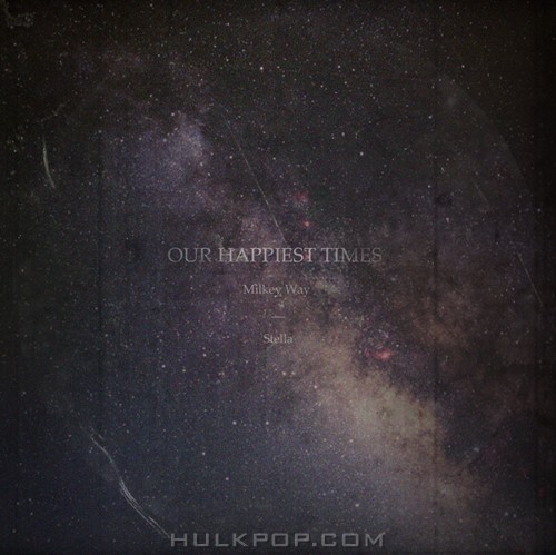 Our Happiest Times – Stella – Single