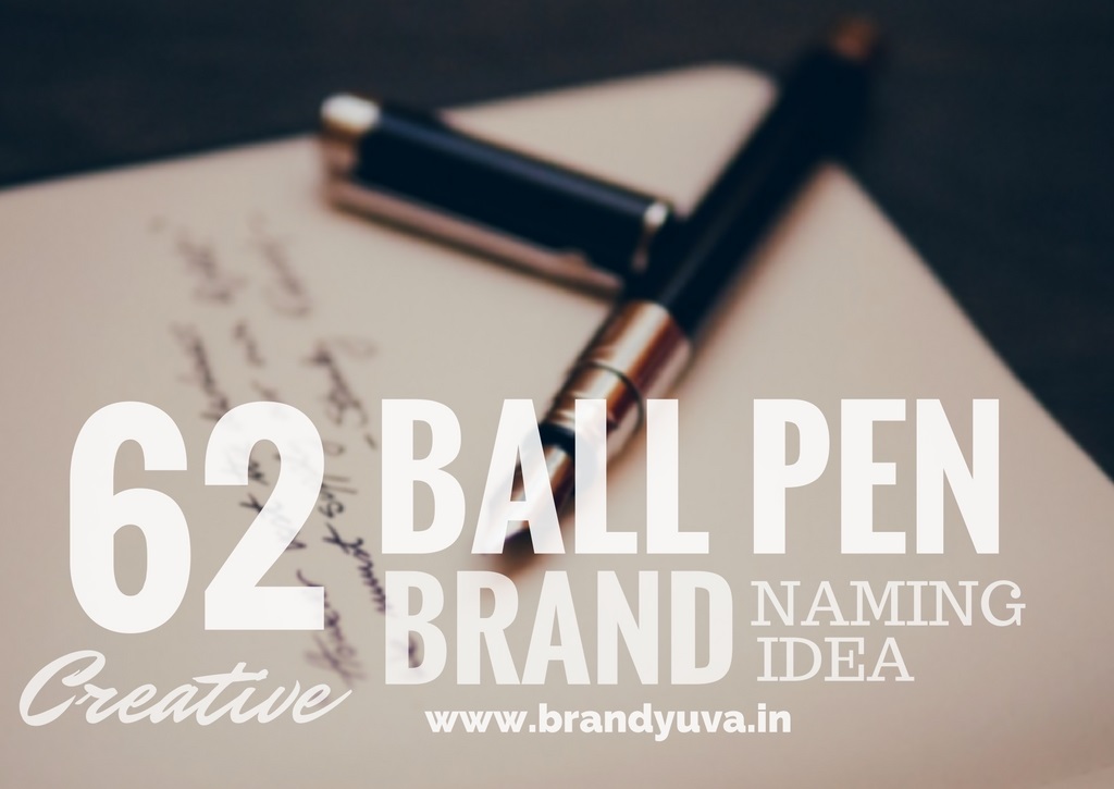 62 Best Ball Pen Brand Names Idea Brandyuva.in