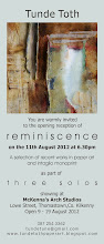 REMINISCENCE by Tunde Toth, 9 - 19 August 2012