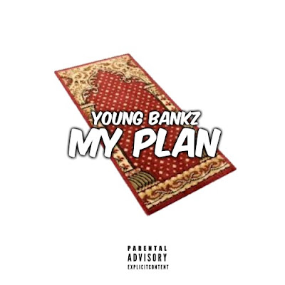 Bankz - "My Plan" / www.hiphopondeck.com