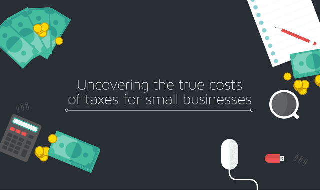 Uncovering the True Costs of Taxes for Small Businesses
