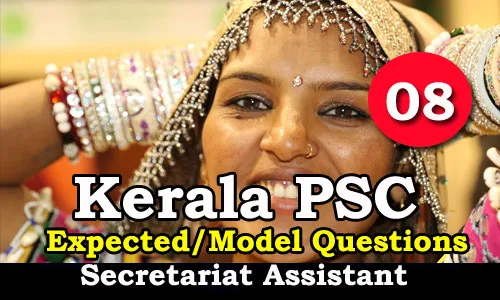 Kerala PSC Secretariat Assistant Expected Questions - 08