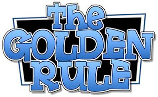 BUSINESS – THE GOLDEN RULE