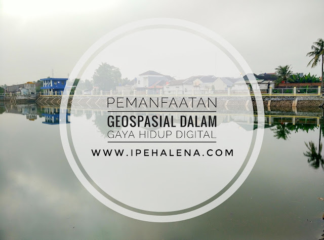 Gaya Hidup Geospasial