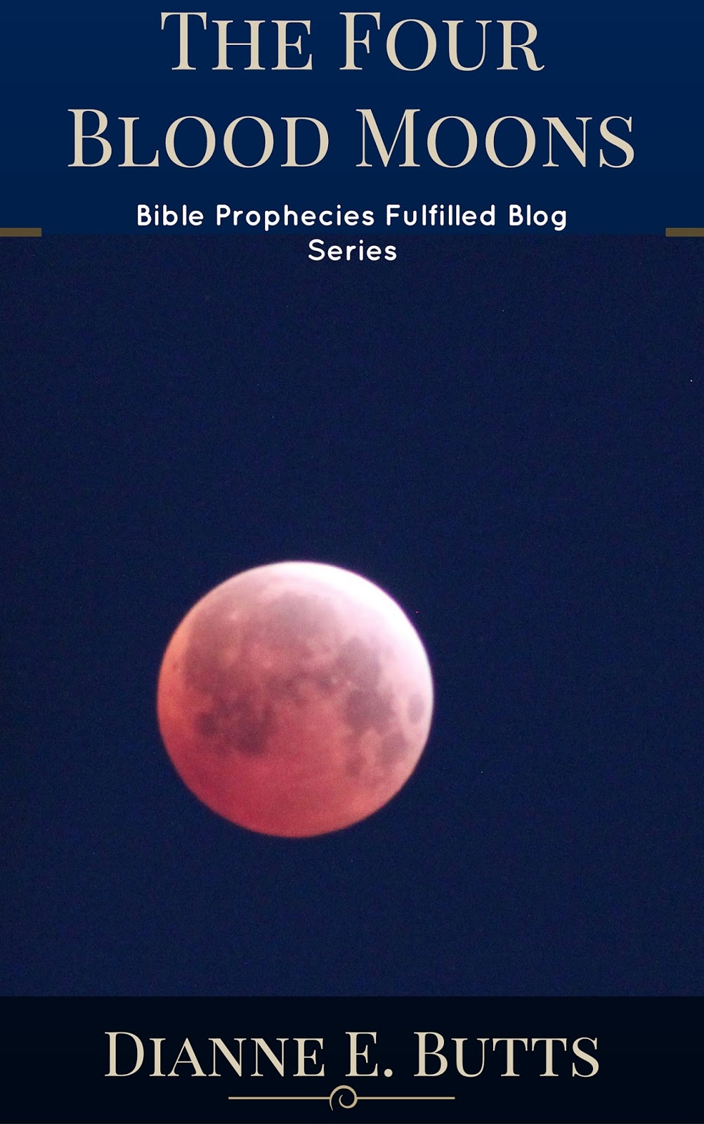 Bible Prophecies Fulfilled ANNOUNCING NEW E BOOK The Four Blood Moons blood-moon-signs-what-does-it-mean