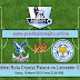 Prediksi Crystal Palace vs Leicester City 19 Maret 2016