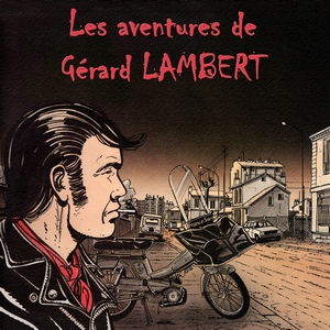 Renaud%2B-%2BLes%2Baventures%2Bde%2BG%25C3%25A9rard%2BLambert.jpg