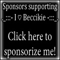 Sponsors supporting ._:::- I ♡ Beccikie -:::_. Click here to sponsorize me!