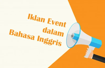 Contoh iklan event dalam Bahasa Inggris