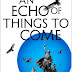 Cover Revealed: An Echo of Things to Come by James Islington
