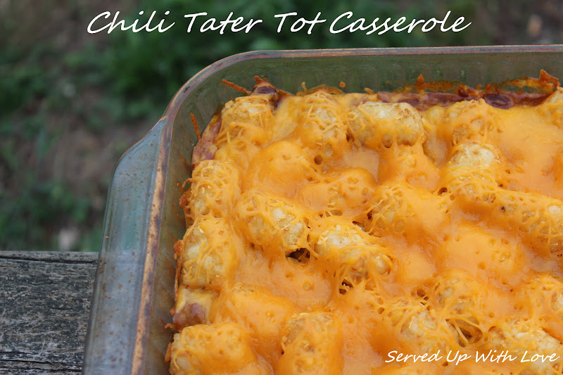 Chili Tater Tot Casserole Served Up With Love