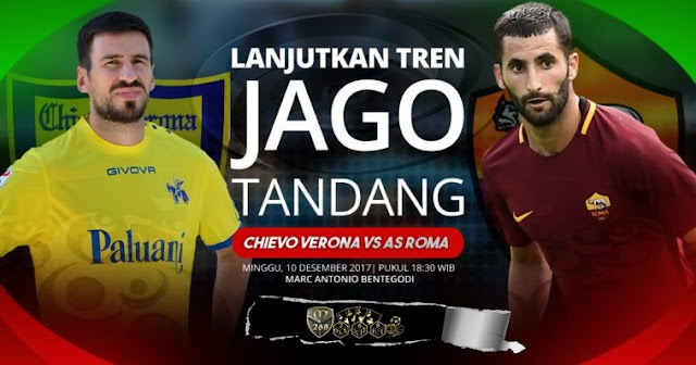Prediksi Bola : Chievo Vs AS Roma , Minggu 10 Desember 2017 Pukul 18.30 WIB