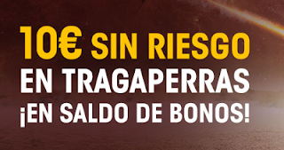 william hill 10 euros Sin Riesgo en Tragaperras 20-21 agosto william hill 10 euros Sin Riesgo en Tragaperras 20-21 agosto