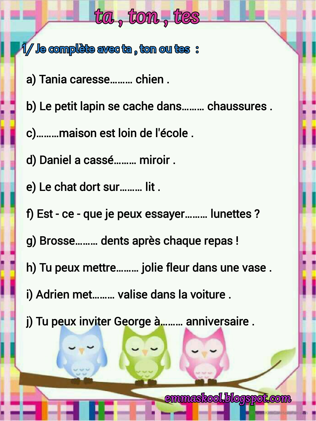 Mon Ma Mes Ton Ta Tes Son Sa Ses übungen Des activités sur les déterminants ( ma/ mon / mes ) ( ta/ ton / tes