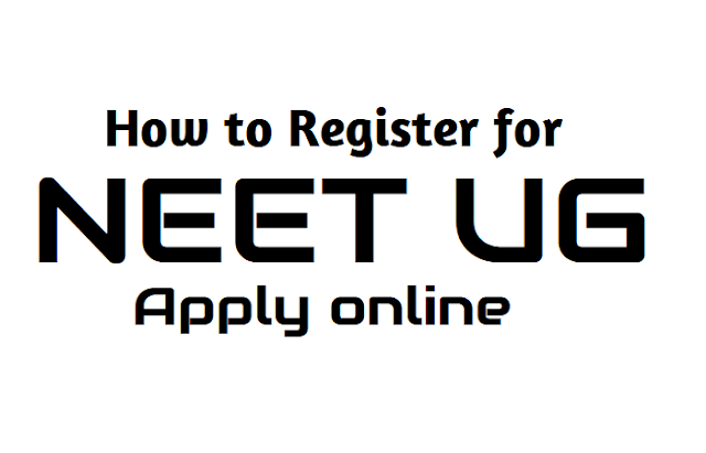 How to Register for NEET UG 2019? Apply online from November 1 how to register for neet ug 2019? apply online from november 1,how to apply for neet ug 2019,neet ug 2019 online application form