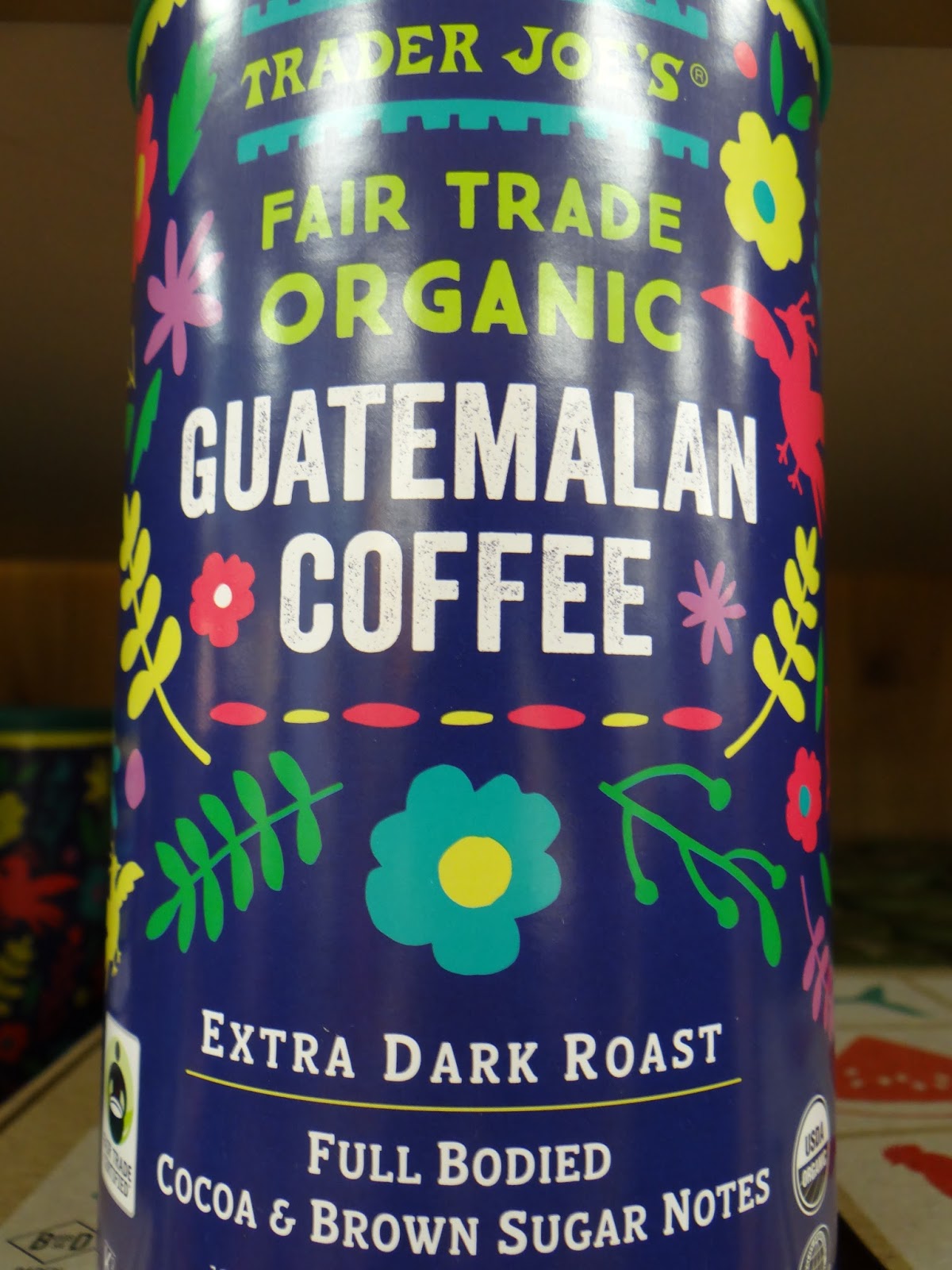 Trader Joe's 365 Day 328 Fair Trade Organic Guatemalan Coffee