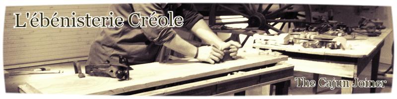 L'ébénisterie Créole - Traditional Woodworking with Jean Becnel