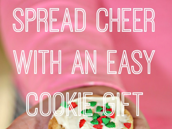 #SpreadCheer with an easy cookie gift - and a giveaway!