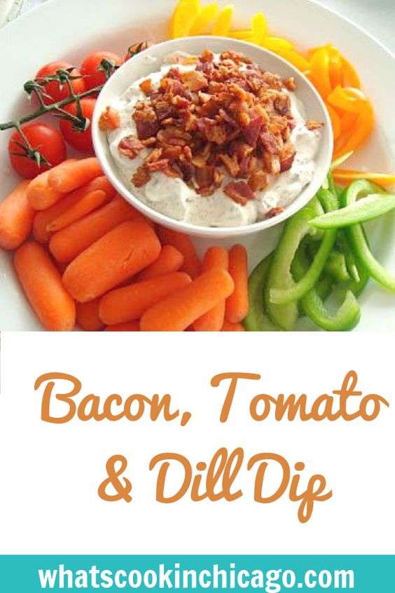Bacon, Tomato & Dill Dip What'sCookin'Chicago?
