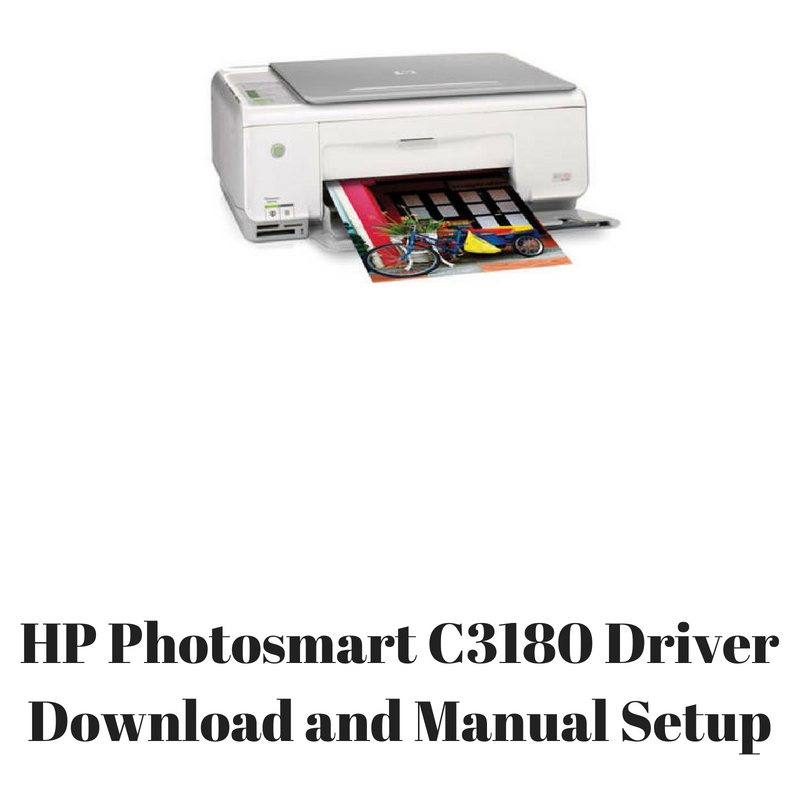 hp photosmart c3180 series driver hp photosmart c3180 series driver