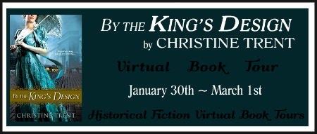 Blog Tour, Review & Giveaway: By the King’s Design by Christine Trent