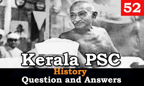 Kerala PSC History Question and Answers - 52