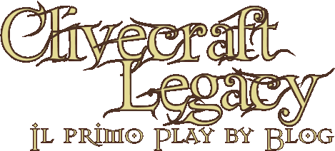 Clivecraft Legacy (Play by Blog)