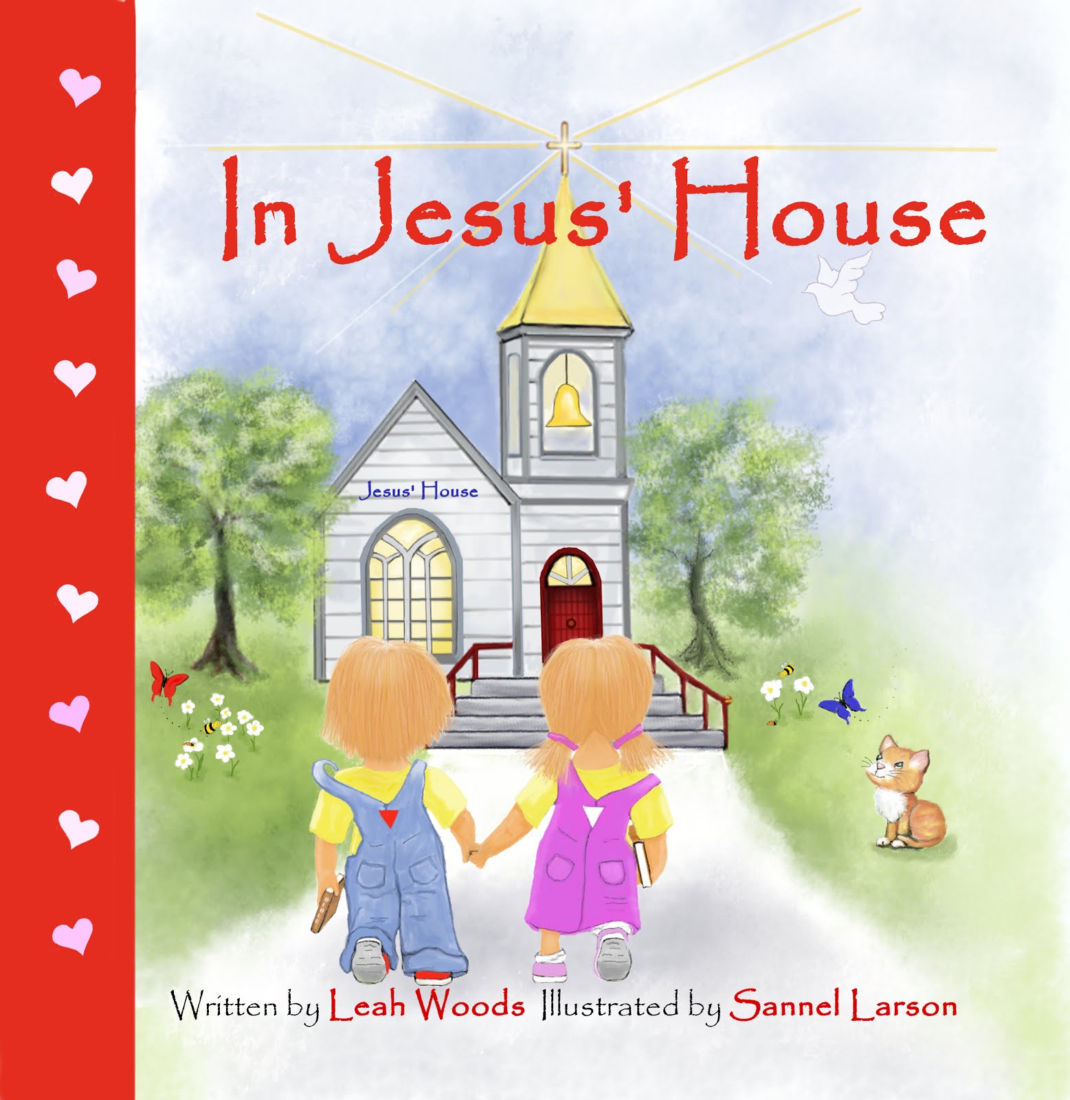 In Jesus' House by Christian author, Leah Woods, illustrated by Sannel Larson