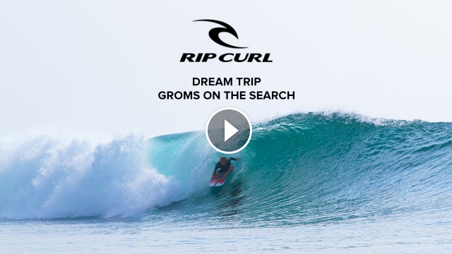 Dream Trip Groms on The Search
