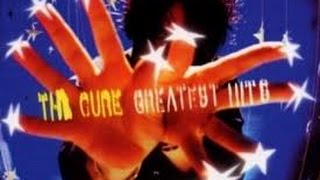 The Cure - Greatest Hits (Remastered Album)