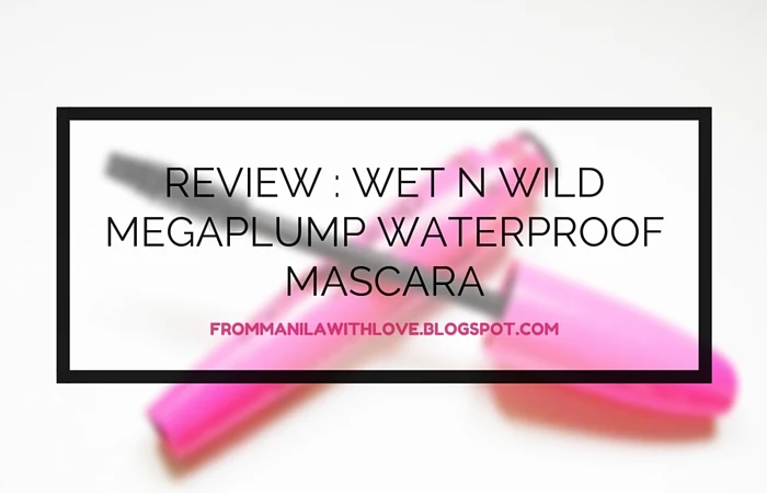Wet n wild megaplump waterproof mascara review