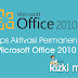 Tips Aktivasi Permanen Microsoft Office 2010 dengan EZ-Activator