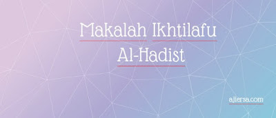 Makalah Ikhtilafu Al-Hadist