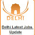 Latest Government & Private Jobs in Delhi 2017-2018 (120034 Opening Vacancies)