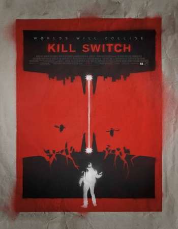 Kill Switch 2017 Full English Movie BRRip Download