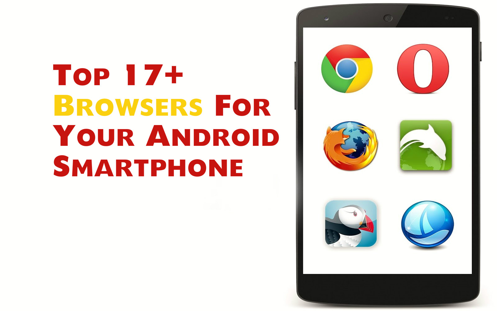 Top 15+ Browsers For Your Android Smartphone AppsHorn