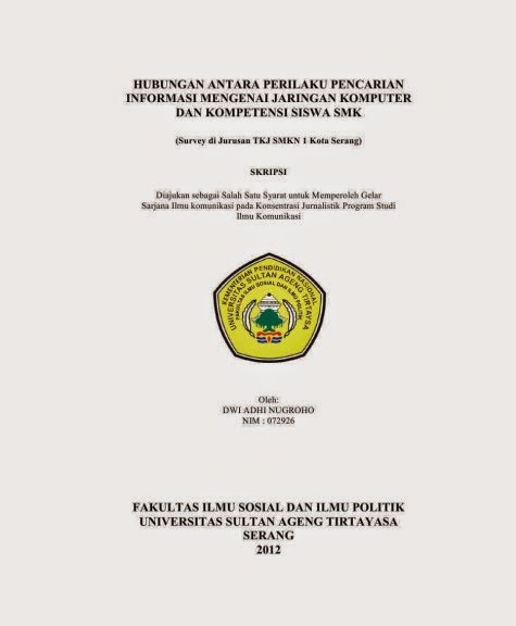 Skripsi Hubungan Antara Perilaku Pencarian Informasi Mengenai Jaringan Komputer Dan Kopetensi Siswa Smk Materi Teknik Informatika Informasi Kuliah Bidang It