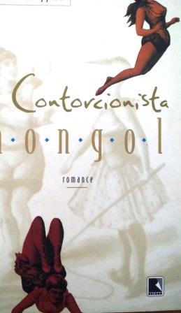 A Contorcionista Mongol