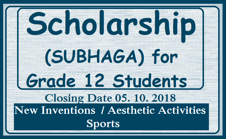 Scholarship (SUBHAGA) for Grade 12 Students