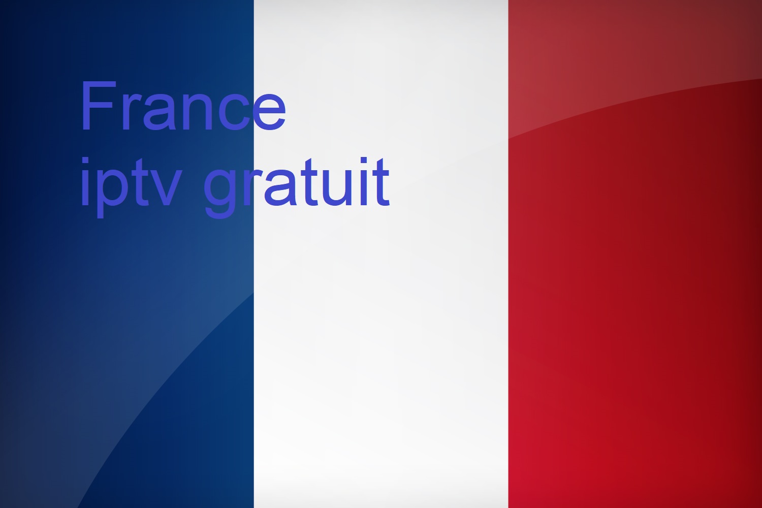 iptv m3u liste france gratuit