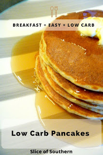 Treat yourself to some AMAZING Low Carb Pancakes!  Slice of Southern