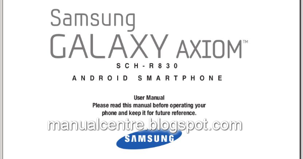 SAMSUNG GALAXY AXIOM MANUAL - Download Samsung SCH-R830 User Guide