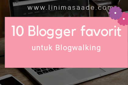 10 Daftar blogger untuk blogwalking |Day 16