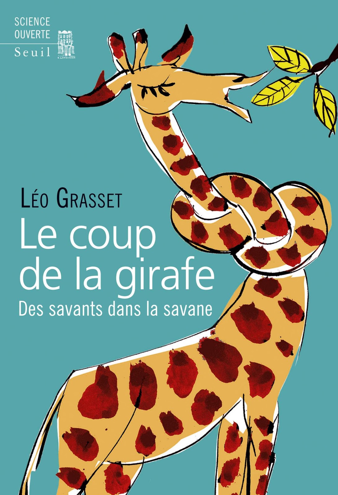 Le Coup De La Girafe Leo Grasset Club SVT Camille Guérin poitiers: avril 2017